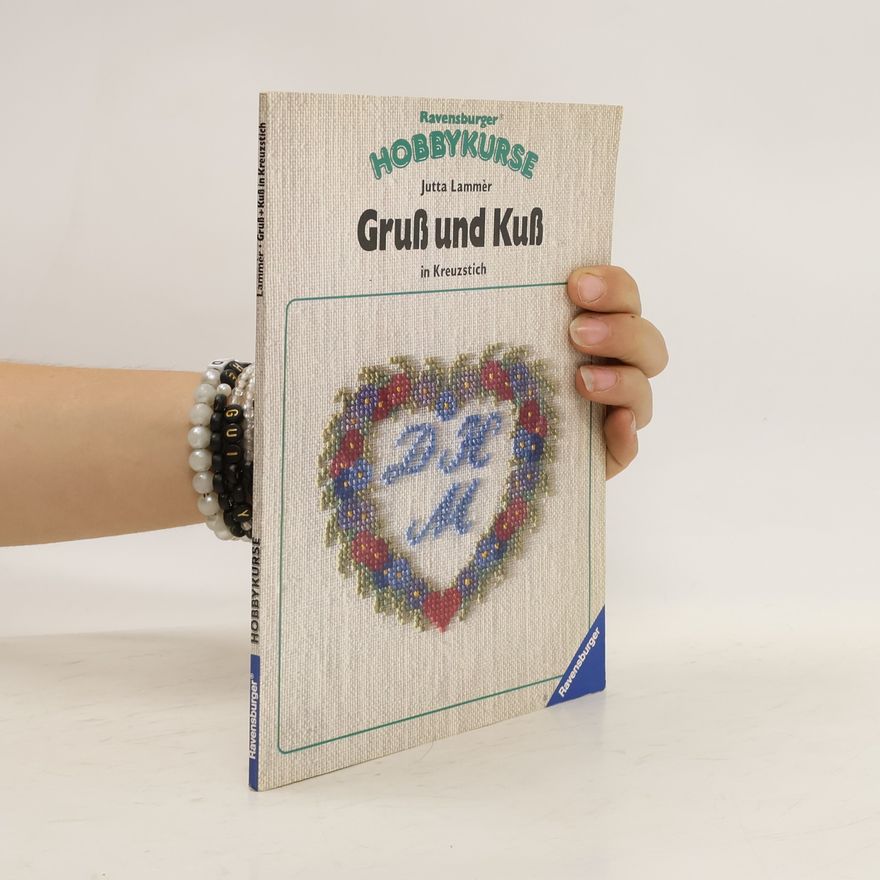 Autorenkollektiv Gruss und Kuss in Kreuzstich