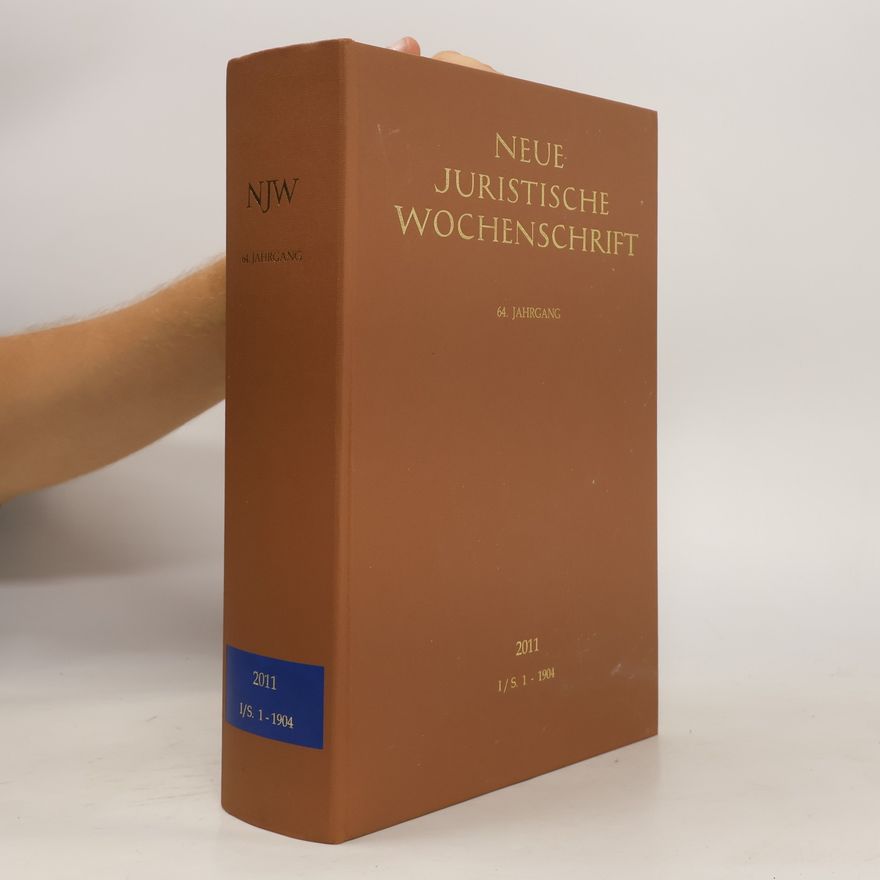 Various authors Neue Juristische Wochenschrift 2011. I/S. 1-1904