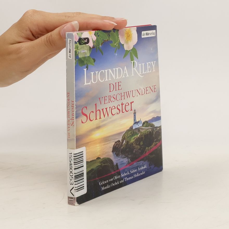Lucinda Riley Die verschwundene Schwester