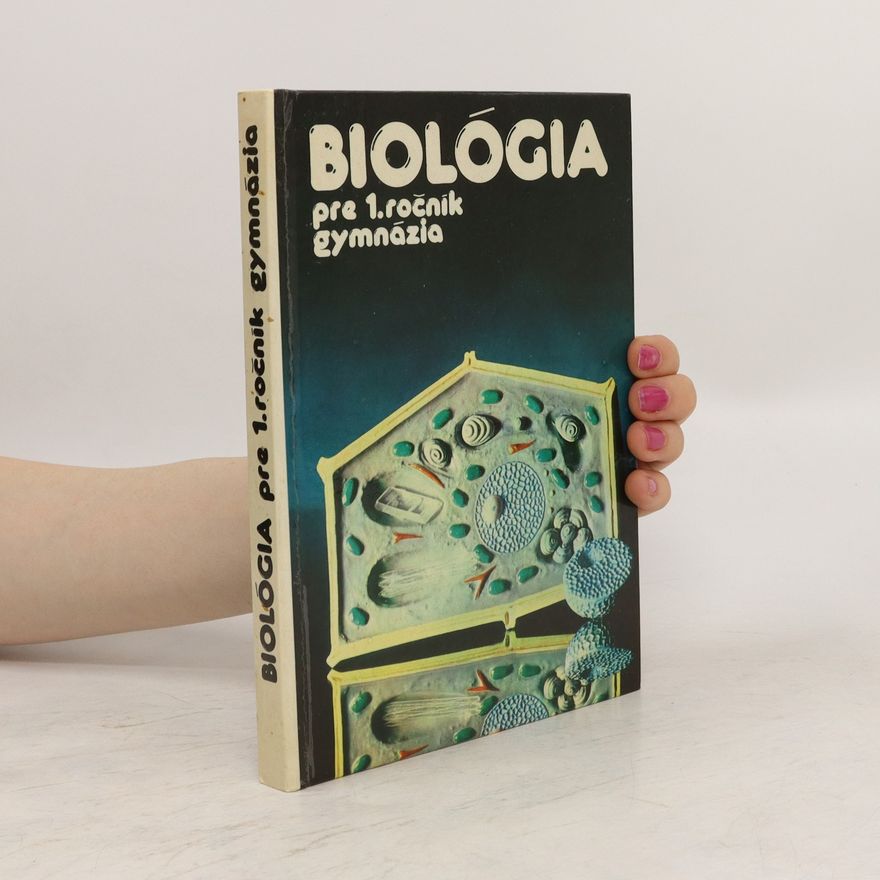 Autorenkollektiv Biológia pre 1. ročník gymnázia