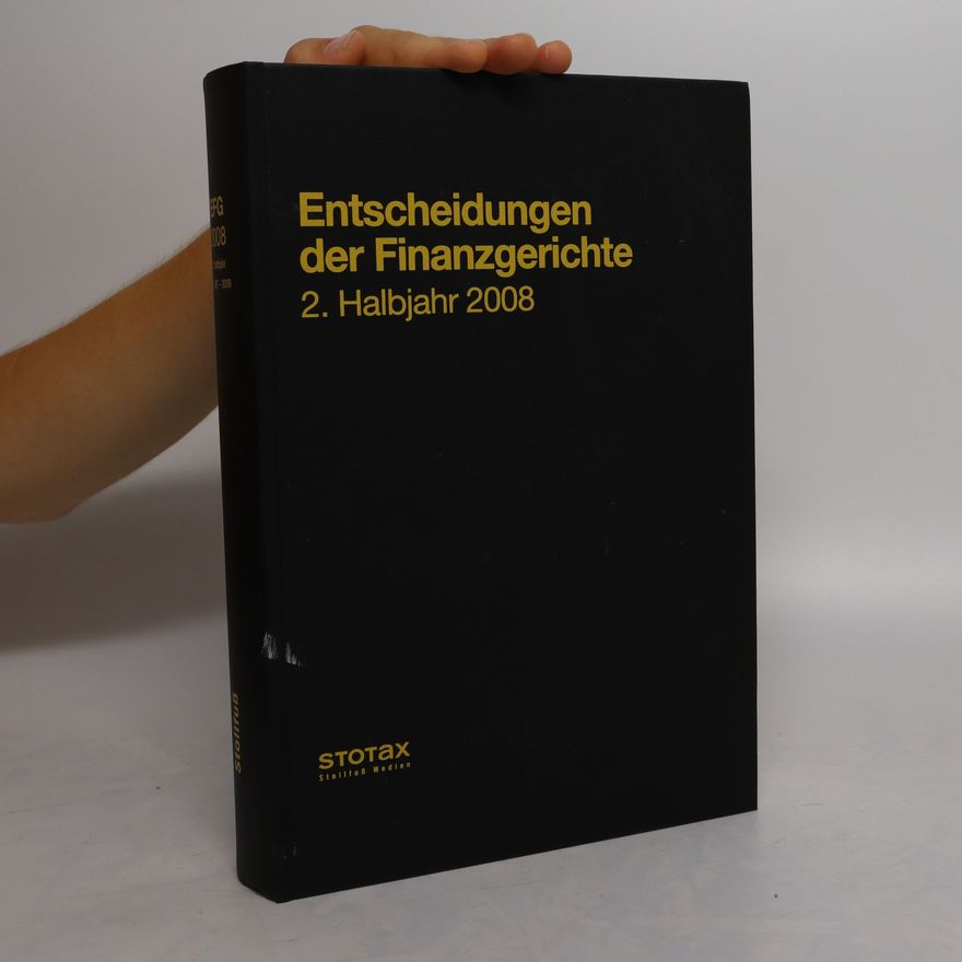 Kolektiv autorů Entscheidungen der Finanzgerichte. 2. Halbjahr 2008