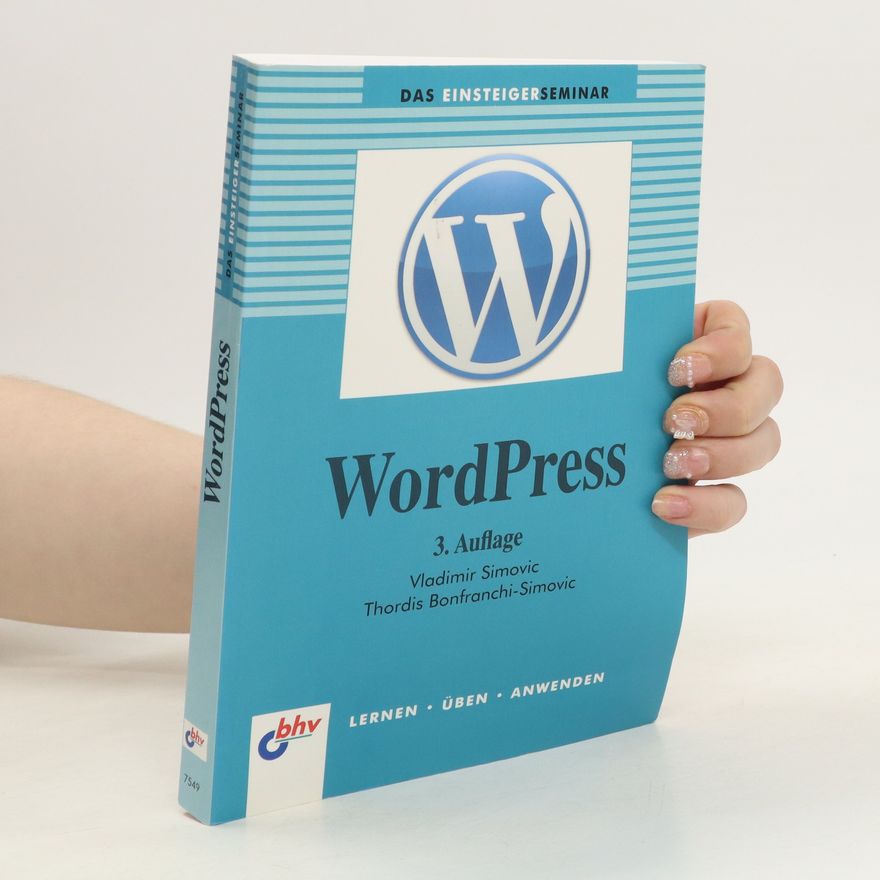 Vladimir Simovic Das Einsteigerseminar WordPress