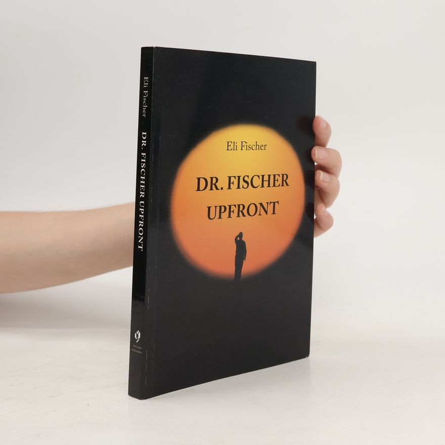 Eli Fisher Dr. Fischer upfront