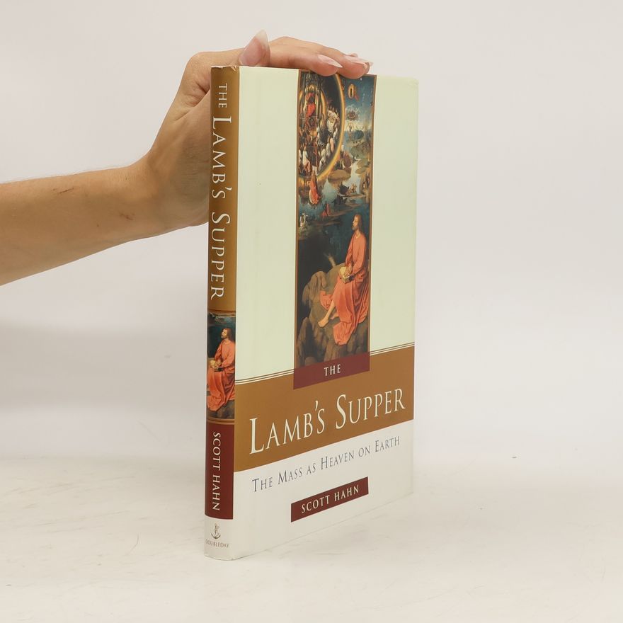 Scott Hahn The Lamb's Supper