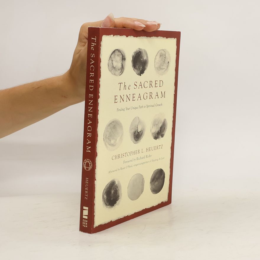 Christopher L. Heuertz The Sacred Enneagram