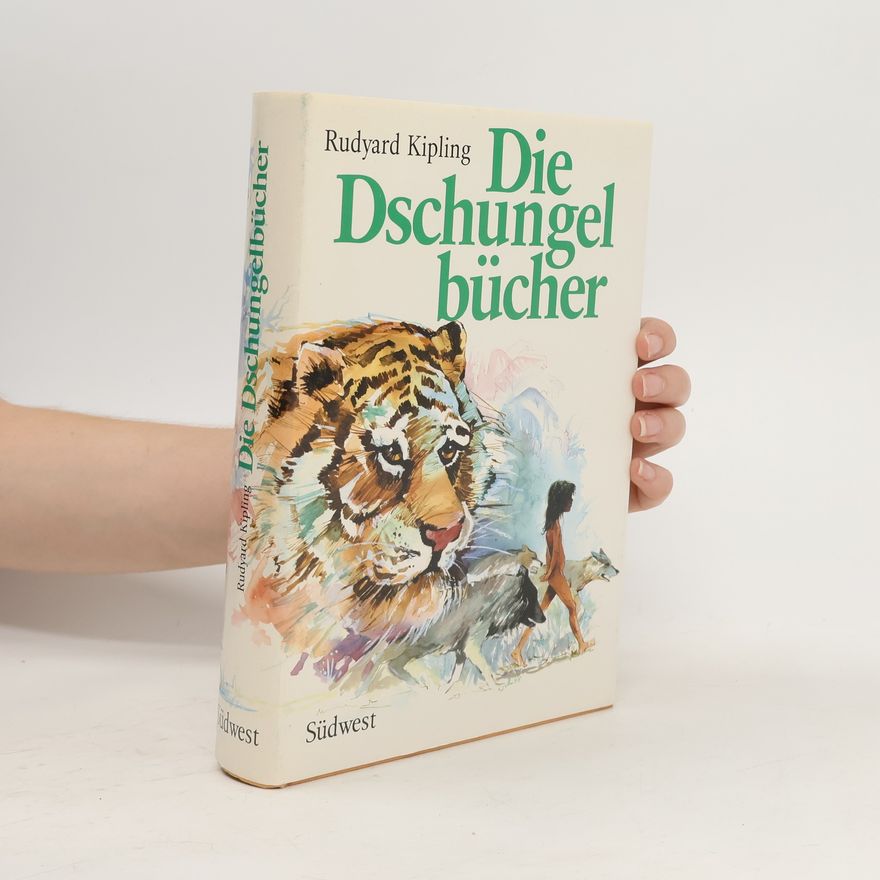 Rudyard Kipling Die Dschungelbücher