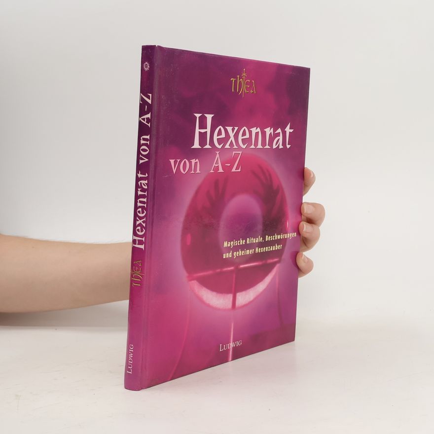 Thea Hexenrat von A - Z