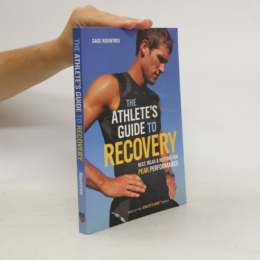 Sage Rountree The Athlete's Guide to Recovery