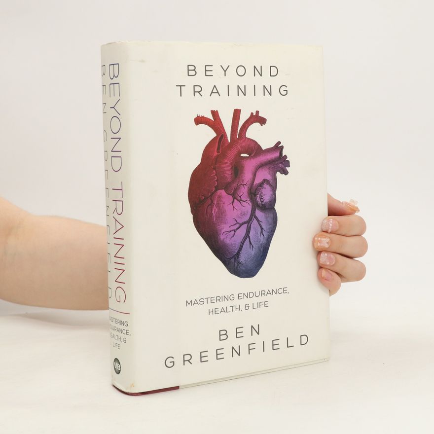 Ben Greenfield Beyond Training