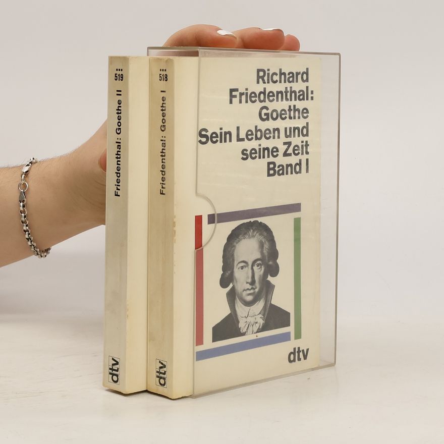 Richard Friedenthal Friedenthal. Goethe I.-II.