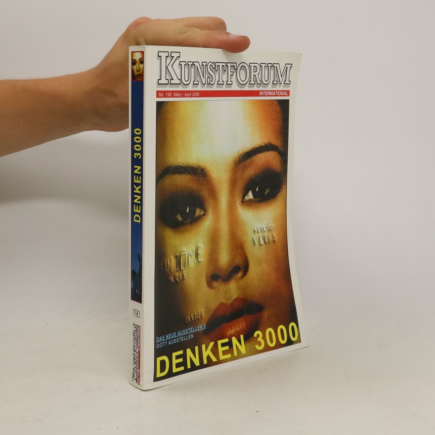 Autorenkollektiv Kunstforum: Denken 3000 (bd. 190, Marz-April 2008)