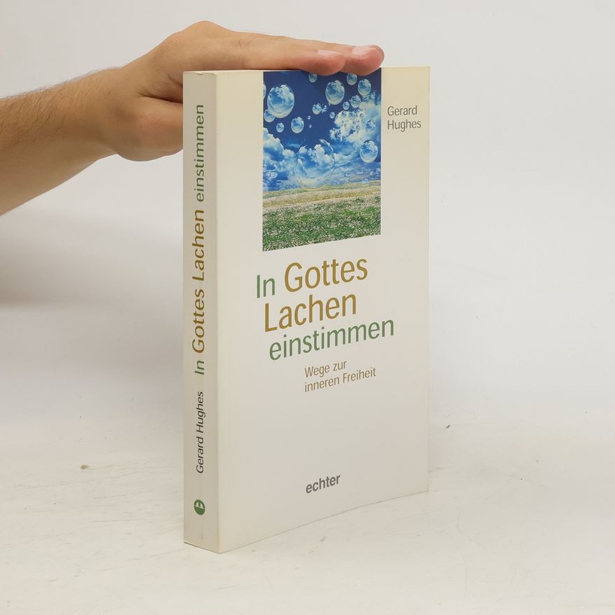 Gerard Hughes In Gottes Lachen einstimmen