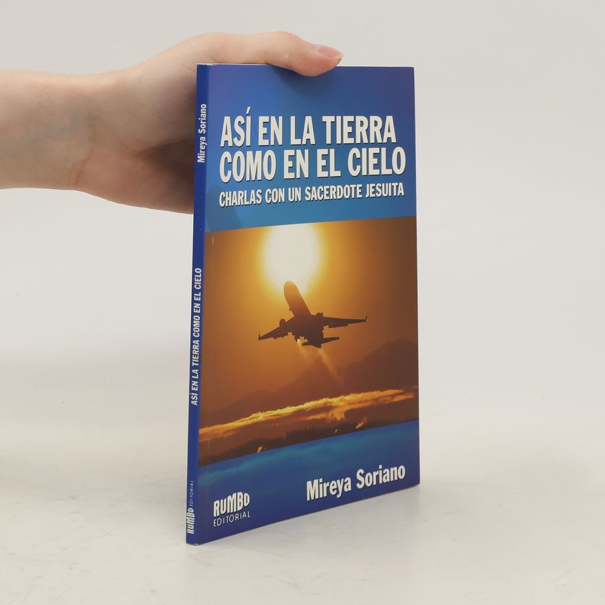 Mireya Soriano Lagarmilla Así en la tierra como en el cielo
