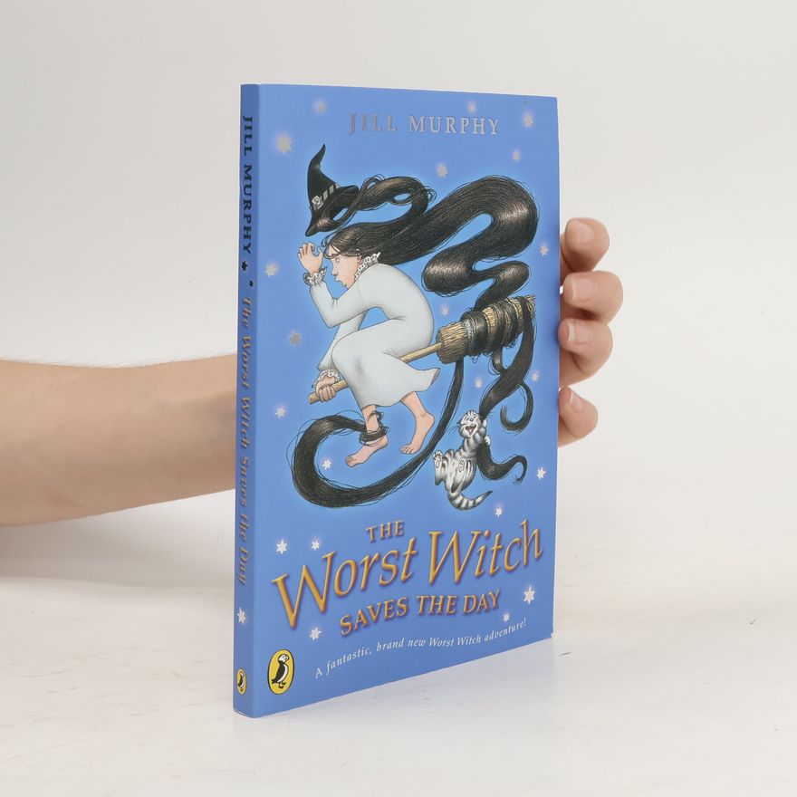 Jill Murphy The Worst Witch Saves the Day