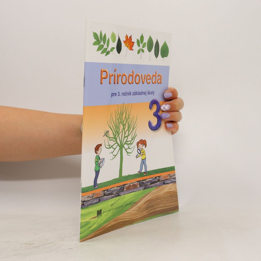Kolektiv autorů Prírodoveda pre 3. ročník základnej školy