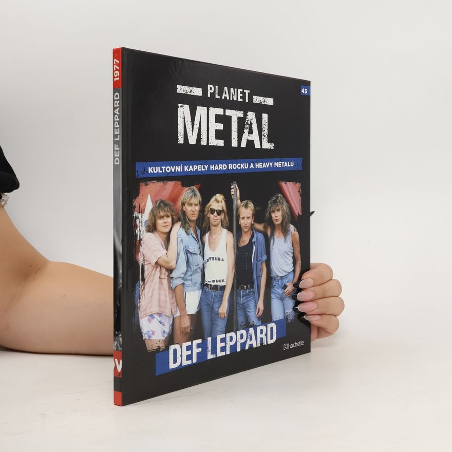 Kolektiv autorů Planet Metal. Def Leppard