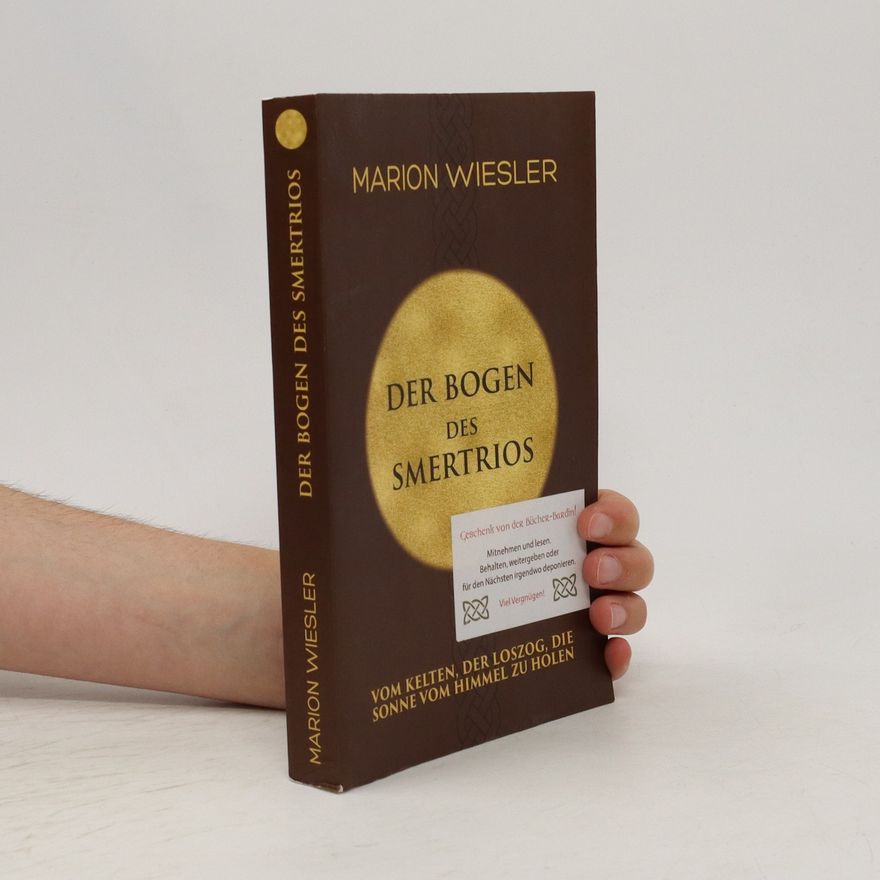 Marion Wiesler Der Bogen des Smertrios