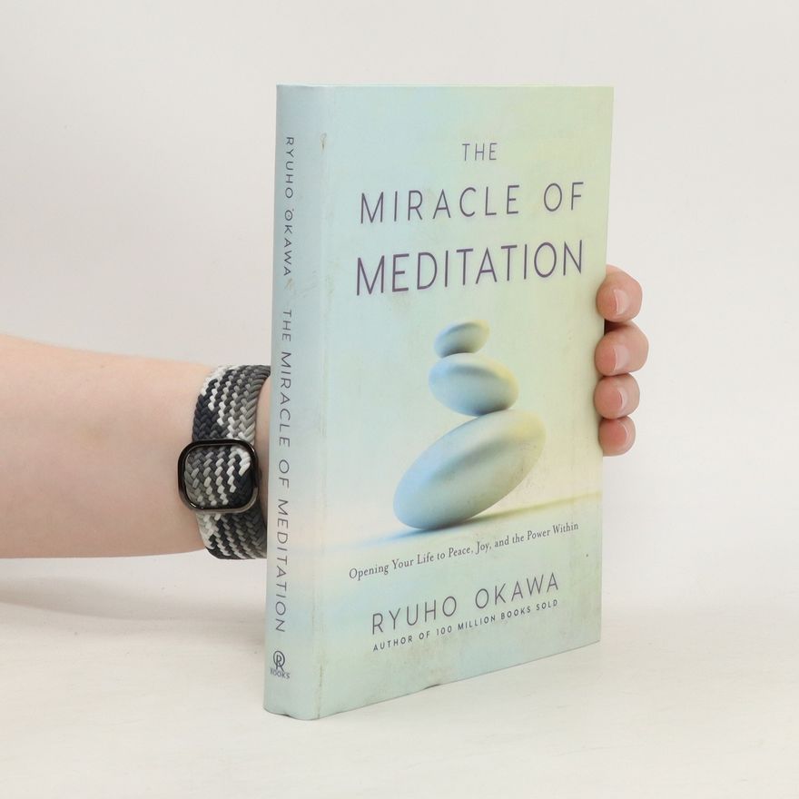 Ryūhō Ōkawa The Miracle of Meditation
