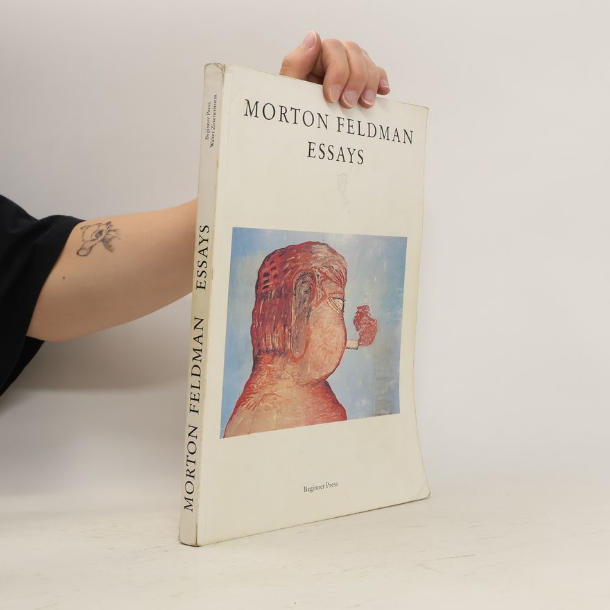 Morton Feldman Essays