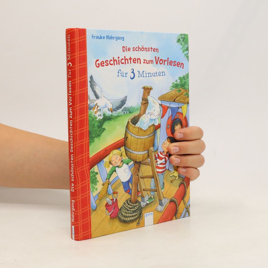 Frauke Nahrgang Die schönsten Geschichten zum Vorlesen für 3 Minuten