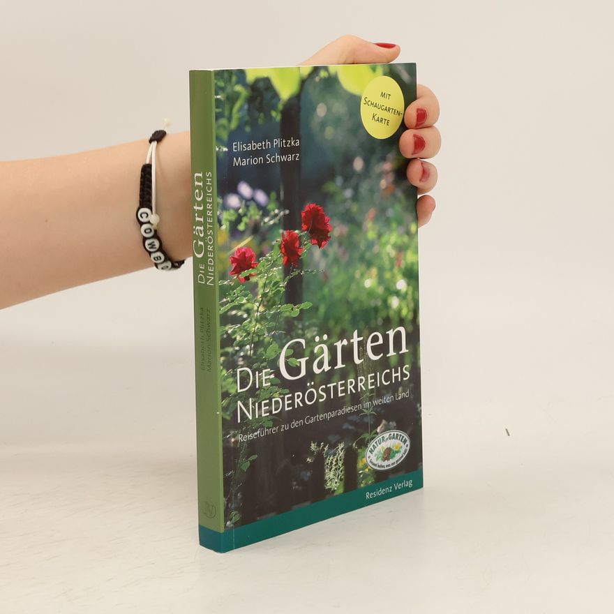 Elisabeth Plitzka Die Gärten Niederösterreichs