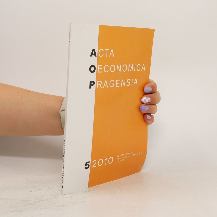 Kolektiv autorů Acta Oeconomica Pragensia 5/2010