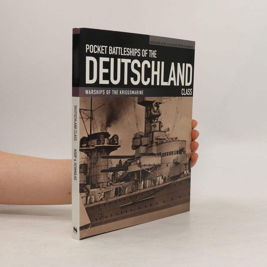Klaus Peter Schmolke Pocket Battleships of the Deutschland Class