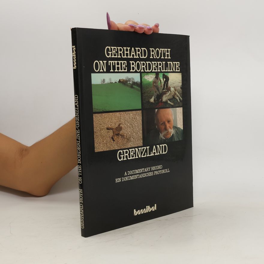 Gerhard Roth On the boarderline