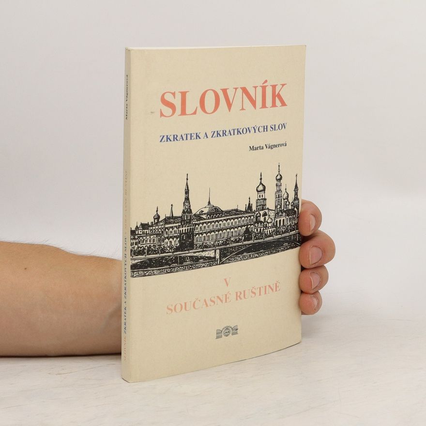Marta Vágnerová Slovník zkratek a zkratkových slov v současné ruštině