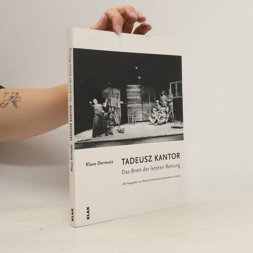 Klaus Dermutz Tadeusz Kantor
