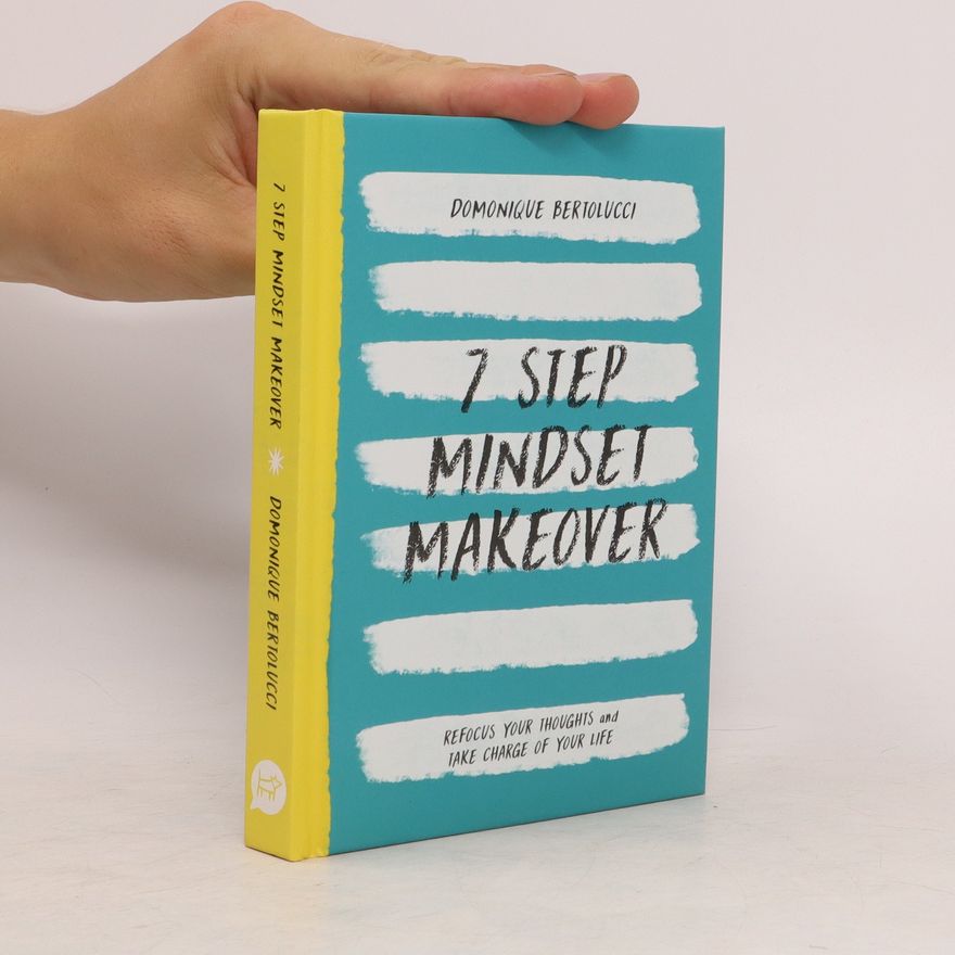 Domonique Bertolucci 7 Step Mindset Makeover