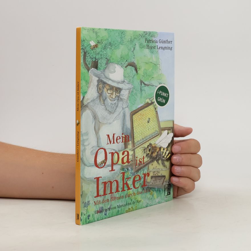 Patricia Günther Mein Opa ist Imker