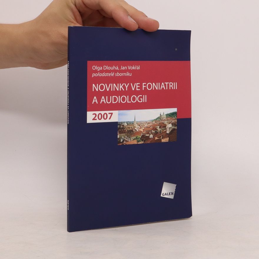 Jan Vokřál Novinky ve foniatrii a audiologii 2007