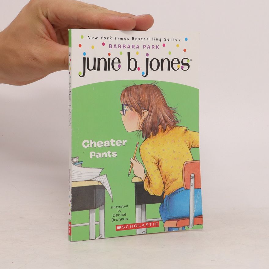Barbara Park Junie B., First Grader: Cheater Pants