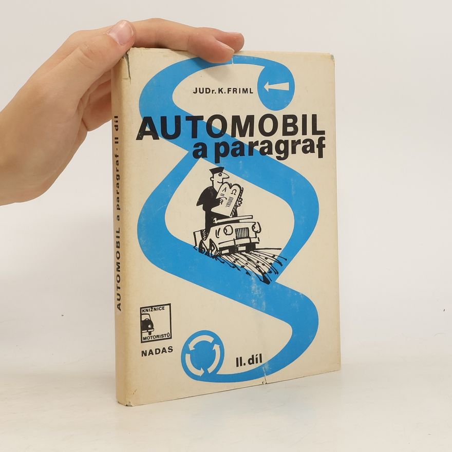 Karel Friml Automobil a paragraf II. díl