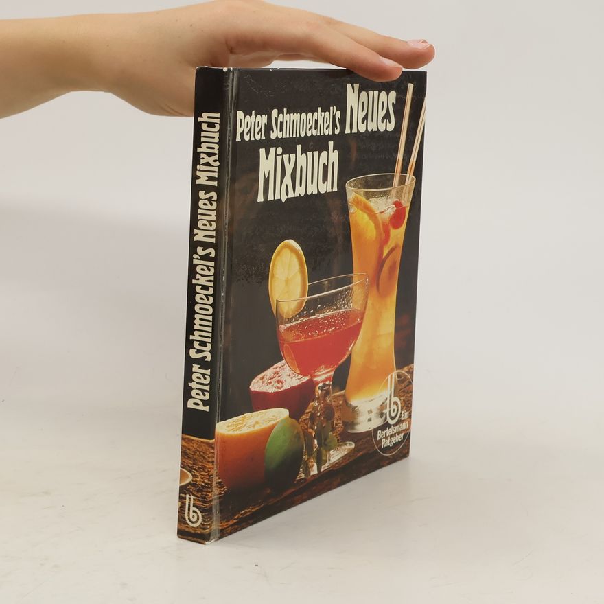 Peter Schmoeckel Peter Schmoeckel's neues Mixbuch