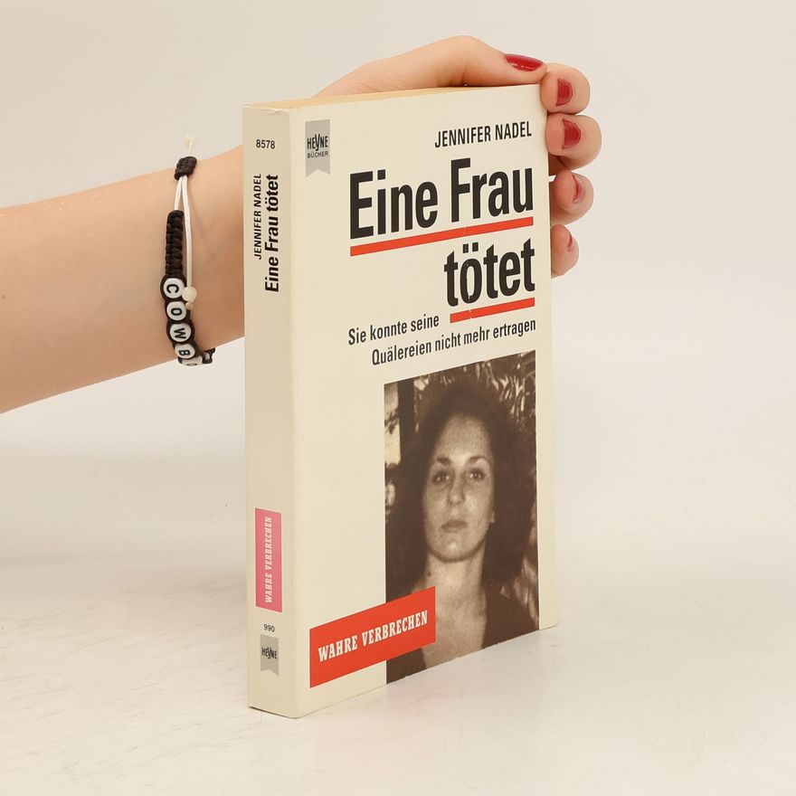 Jennifer Nadel Eine Frau tötet