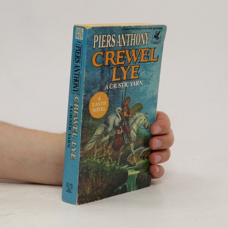 Piers Anthony Crewel Lye. A Caustic Yarn