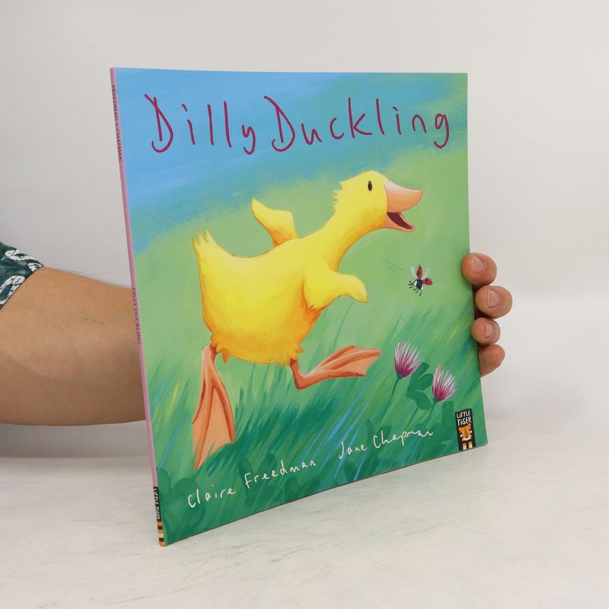 Claire Freedman Dilly Duckling