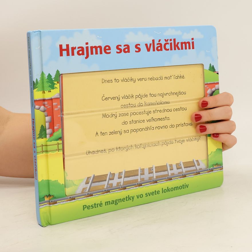 Kolektív autorov Hrajme sa s vláčikmi