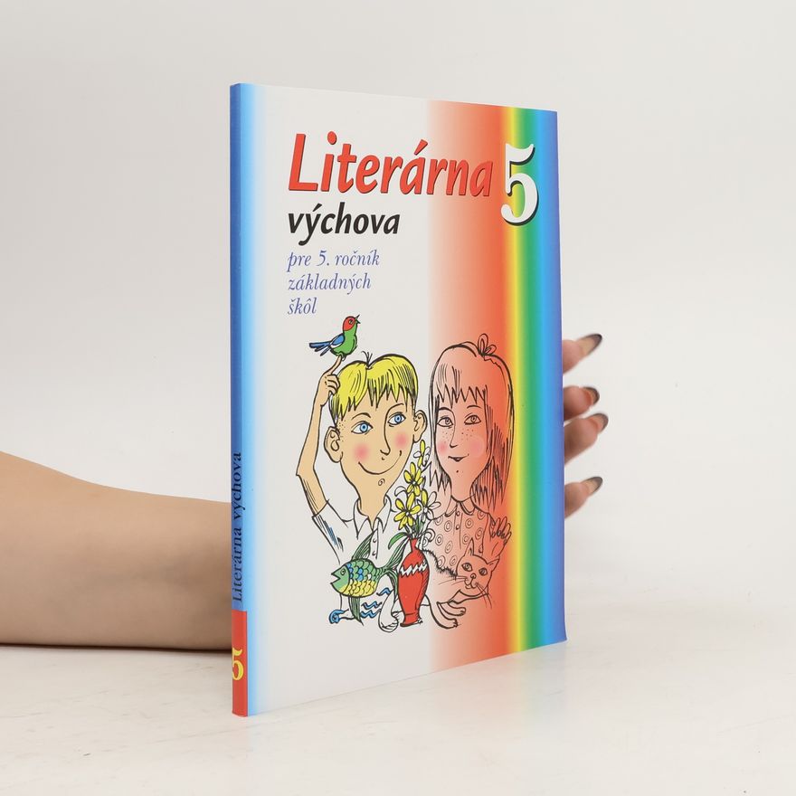 Jarmila Krajčovičová Literárna výchova, pre 5. ročník zš
