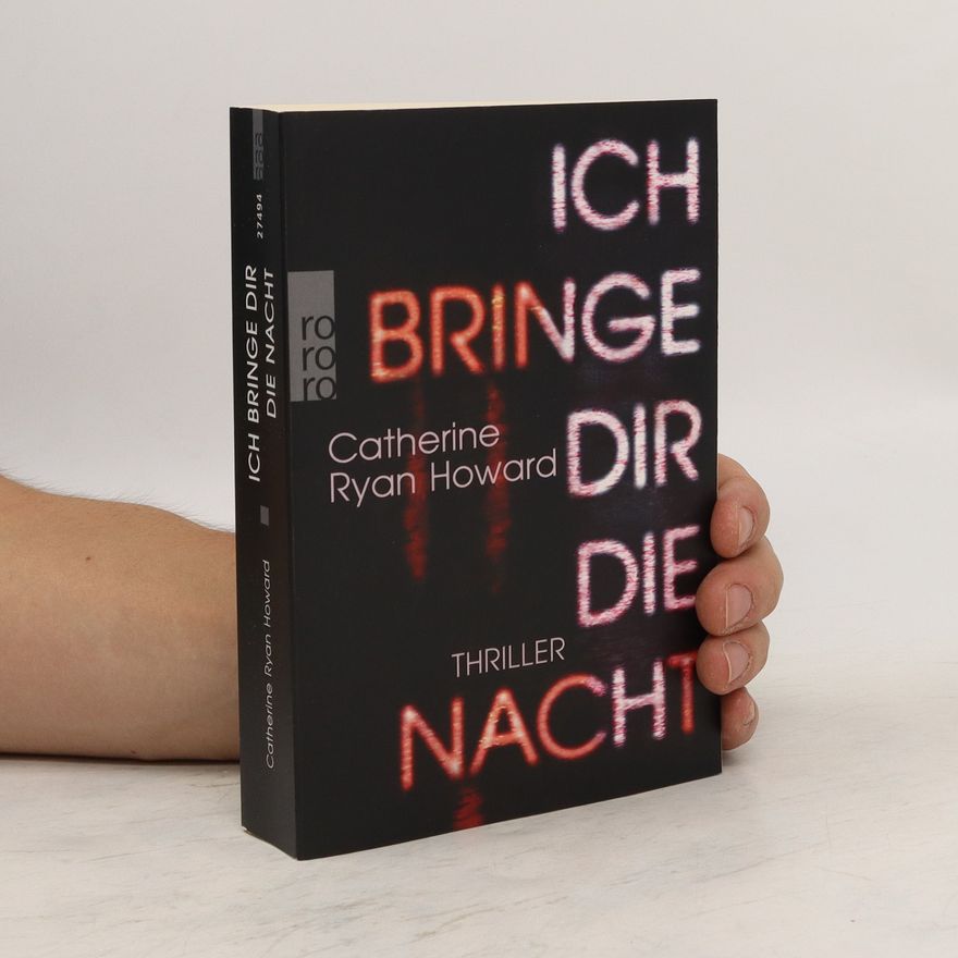 Catherine Ryan Howard Ich bringe dir die Nacht