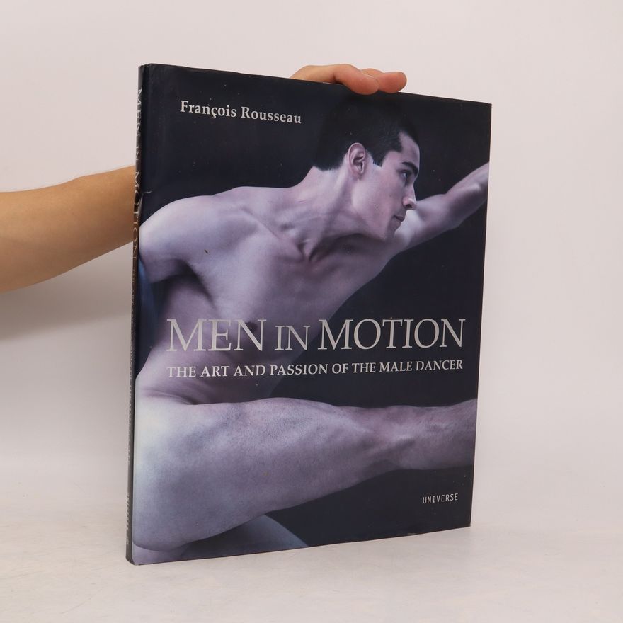 François-Olivier Rousseau Men in Motion