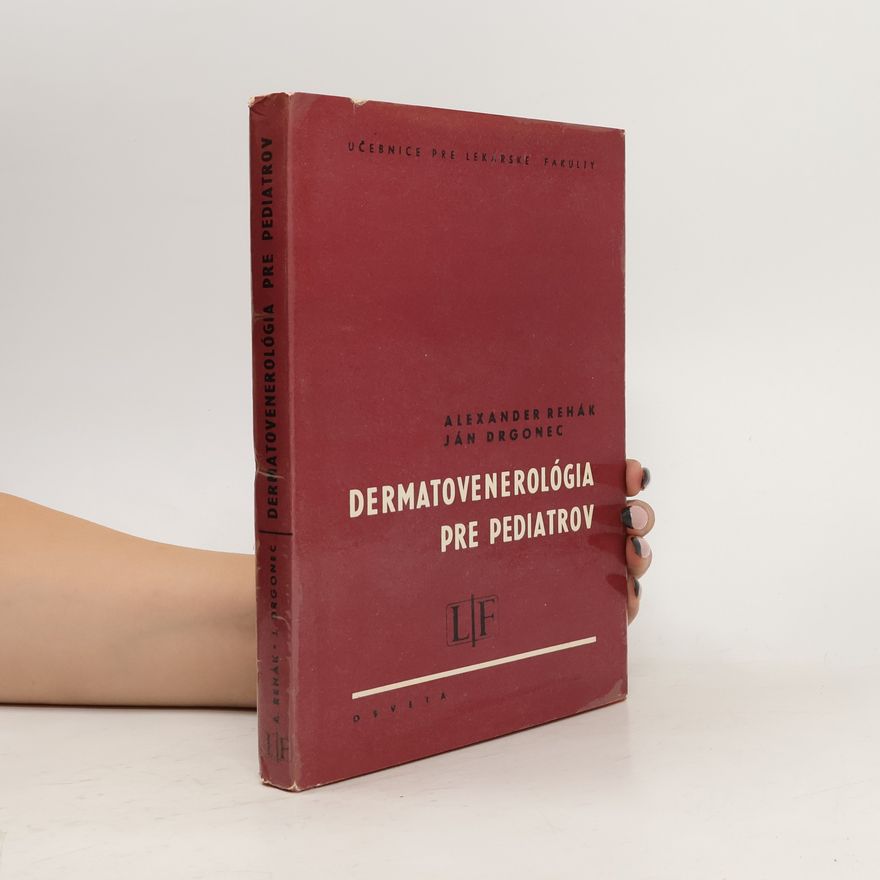 Alexander Rehák Dermatovenerológia pre pediatrov