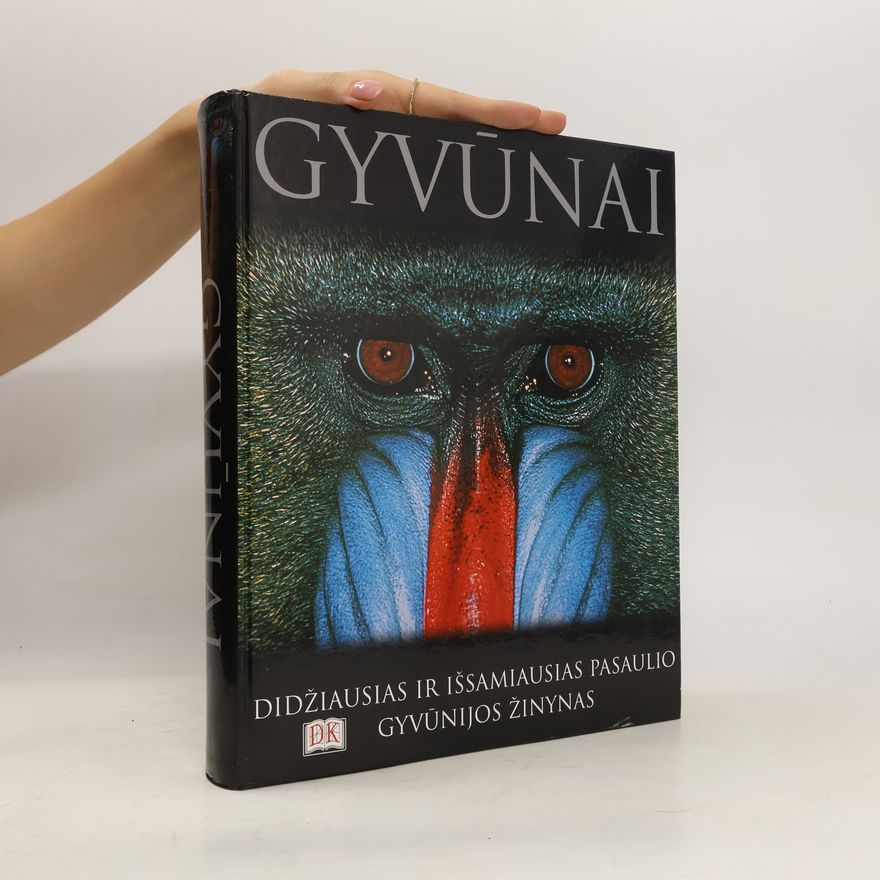 Linas Balčiauskas Gyvūnai: Didžiausias ir išsamiausias pasaulio gyvūnijos žinynas