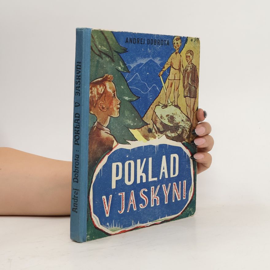 Andrej Dobrota Poklad v jaskyni