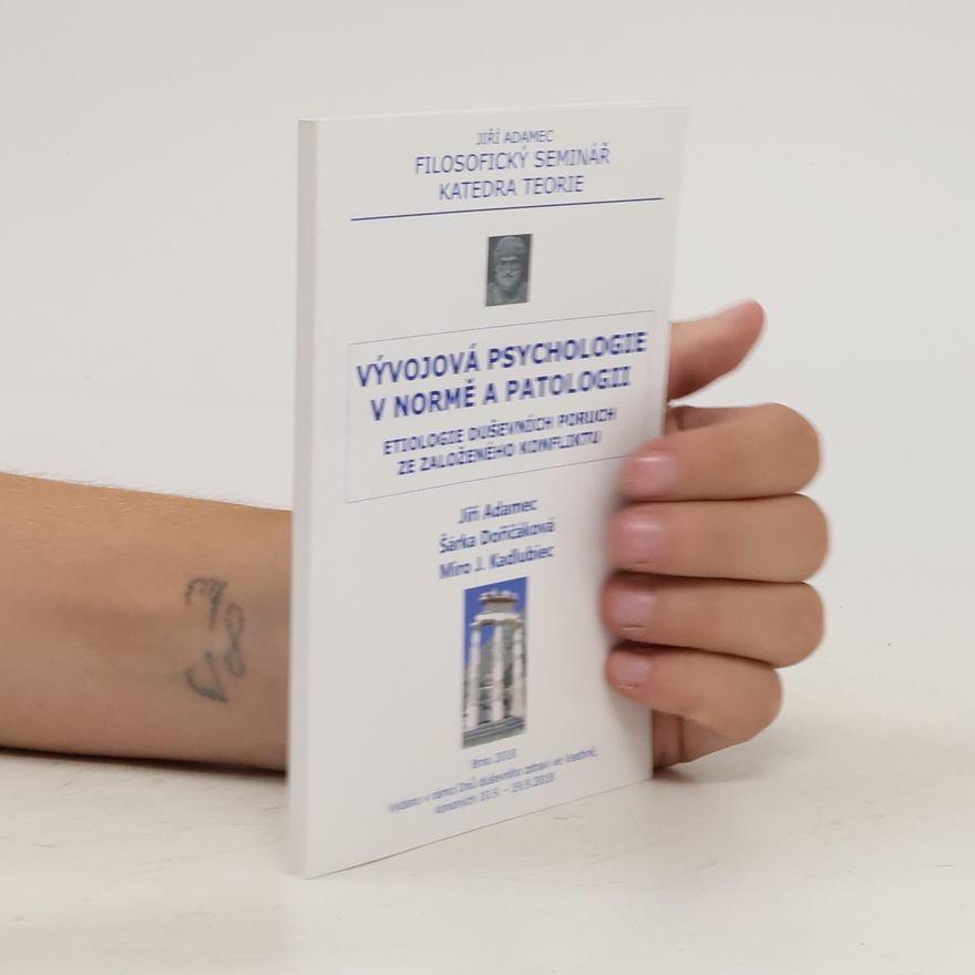 Various authors Vývojová psychologie v normě a patologii
