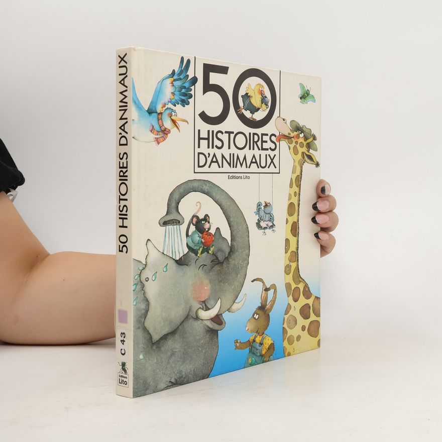 Various authors 50 histoires d'animaux