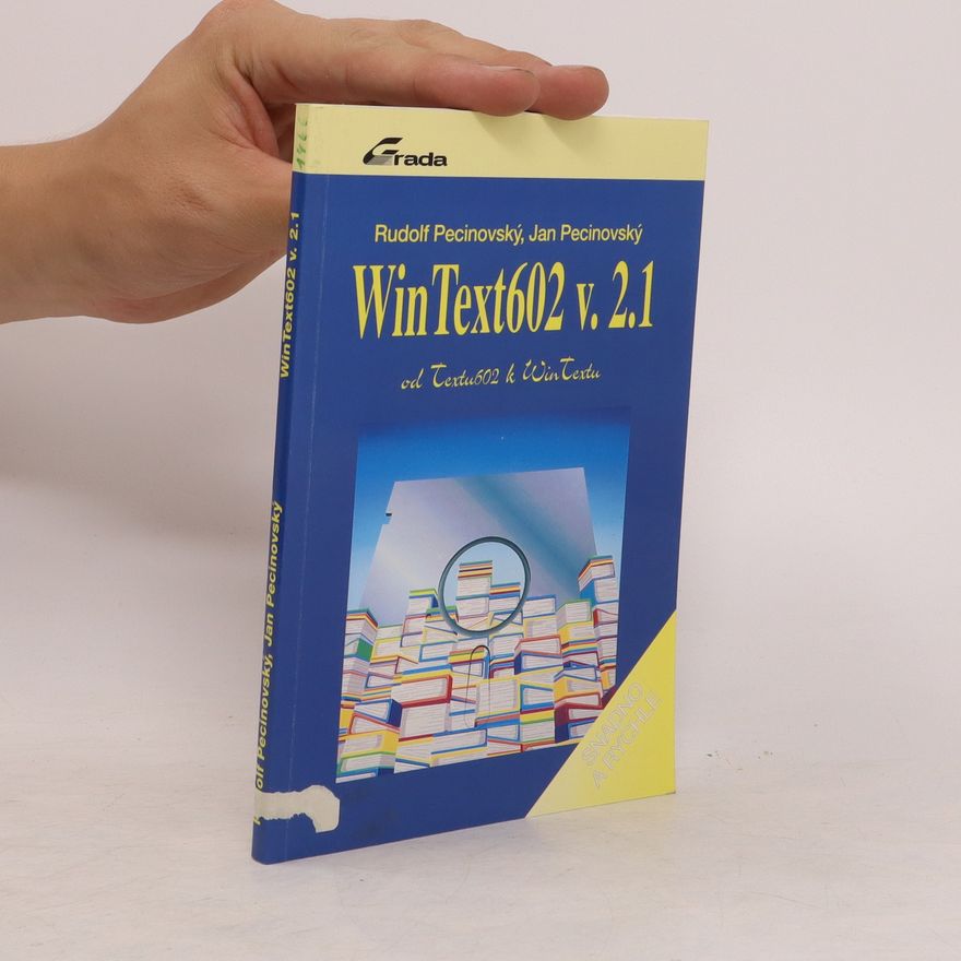Rudolf Pecinovský WinText602 v. 2.1 : od Textu 602 k WinTextu