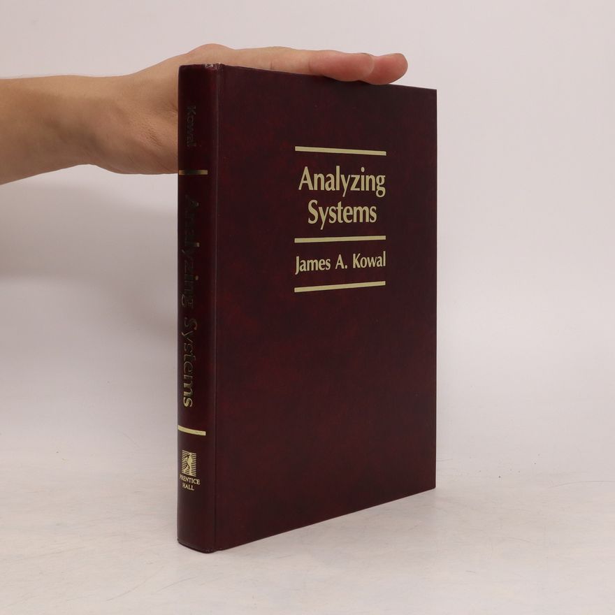 James A. Kowal Analyzing Systems